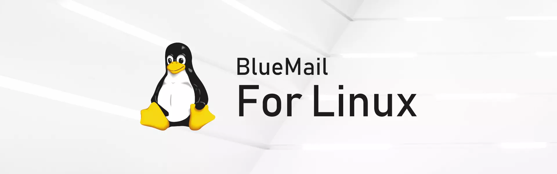 BlueMail BlueMail Expands to Millions of Consumers and Businesses with Support for Linux